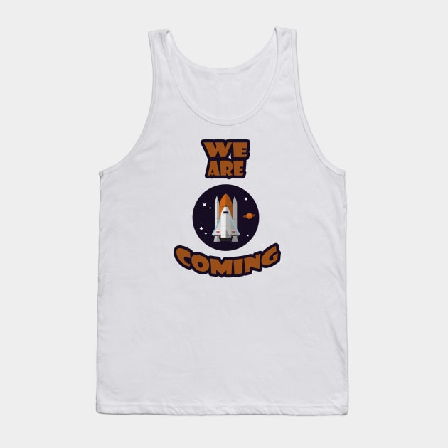 we are coming Tank Top by carismashop